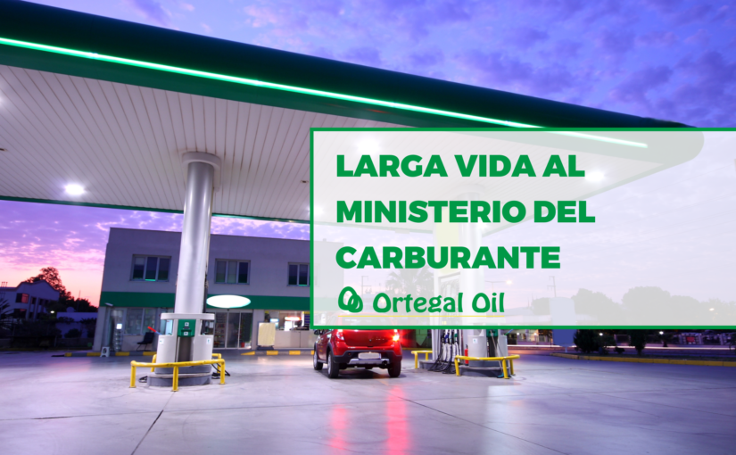 Larga Vida Al Ministerio del Carburante